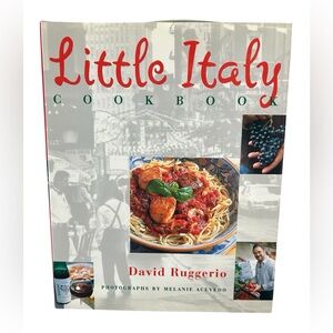 Little Italy Hardcover Cookbook by David Ruggerio Italian Cookbook EUC